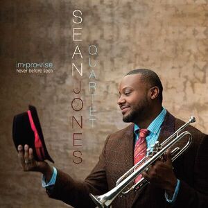 Sean Jones - Improvise Never Before Seen  CD